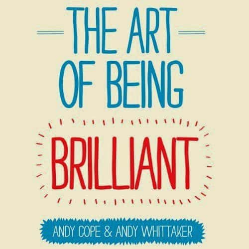 Being brilliant with Andy Cope and Andy Whittaker